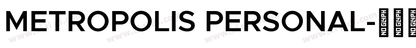 METROPOLIS PERSONAL字体转换